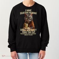 Cat Have Selective Hearing You Didnt Make Cut Funny 0lz3li Women's Sweatshirt thumb 0