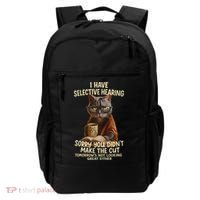 Cat Have Selective Hearing You Didnt Make Cut Funny 0lz3li Backpack thumb 0