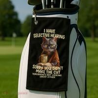 Cat Have Selective Hearing You Didnt Make Cut Funny 0lz3li Golf Towel thumb 2