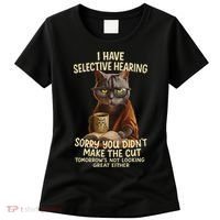 Cat Have Selective Hearing You Didnt Make Cut Funny 0lz3li Women's T-Shirt thumb 0