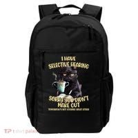 Cat Have Selective Hearing You Didnt Make Cut Funny Backpack thumb 0