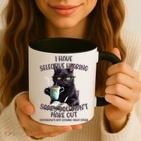 Cat Have Selective Hearing You Didnt Make Cut Funny Coffee Mug thumb 3