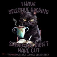 Cat Have Selective Hearing You Didnt Make Cut Funny Coffee Mug thumb 5