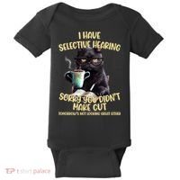 Cat Have Selective Hearing You Didnt Make Cut Funny Baby Bodysuit thumb 0