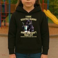 Cat Have Selective Hearing You Didnt Make Cut Funny Kids Hoodie thumb 3