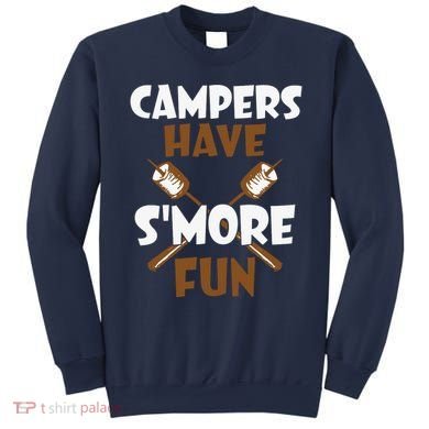 Campers Have Smore Fun Campfire Camping Gift Sweatshirt