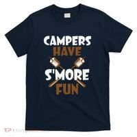 Campers Have Smore Fun Campfire Camping Gift T-Shirt thumb 0