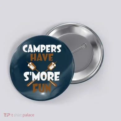 Campers Have Smore Fun Campfire Camping Gift Button