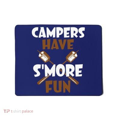 Campers Have Smore Fun Campfire Camping Gift Mousepad