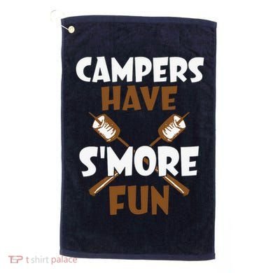 Campers Have Smore Fun Campfire Camping Gift Golf Towel