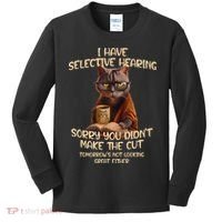 Cat Have Selective Hearing You Didnt Make Cut Funny Saying Kids Long Sleeve Shirt thumb 0