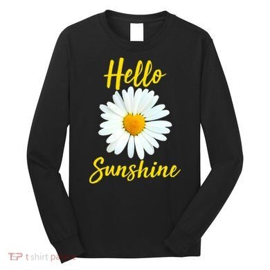 Cute Hello Sunshine Heart Daisy Flower Long Sleeve Shirt