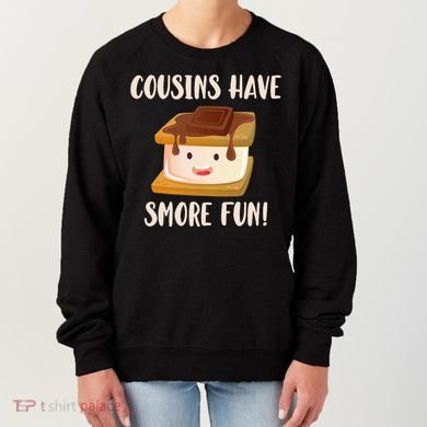 Cousins Have Smore Fun Women's Sweatshirt