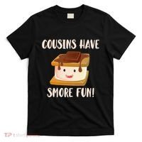 Cousins Have Smore Fun T-Shirt thumb 0