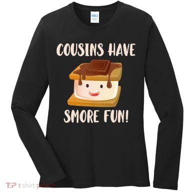 Cousins Have Smore Fun Women's Long Sleeve Shirt