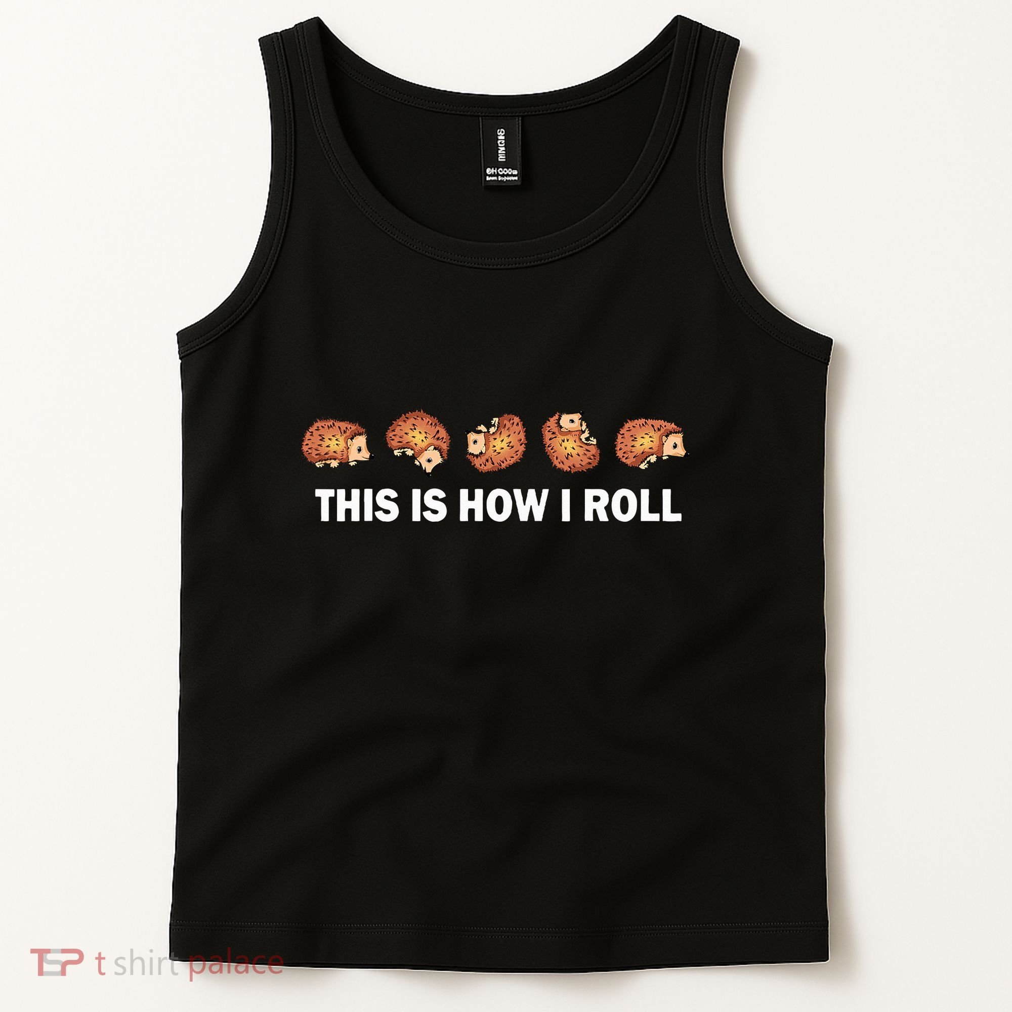 Cute Hedgehog This Is How I Roll Hedgehog Tank Top
