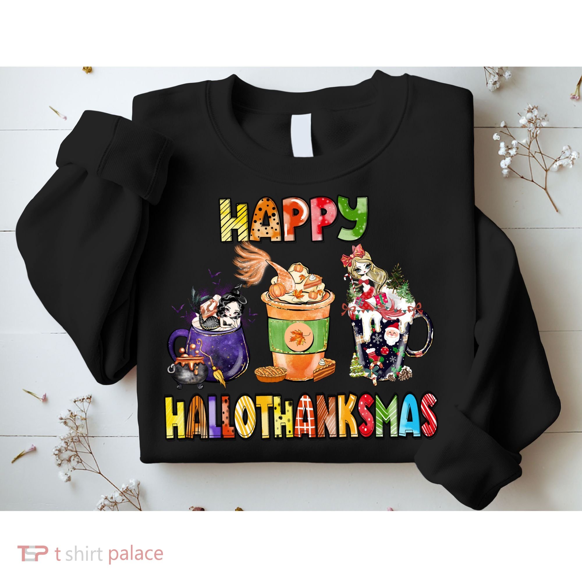 Coffee Halloween Thanksgiving Christmas Happy Hallothanksmas Sweatshirt