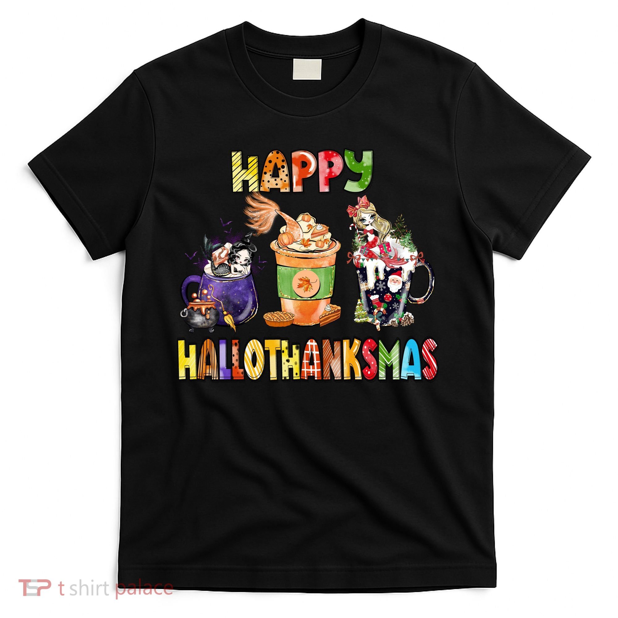 Coffee Halloween Thanksgiving Christmas Happy Hallothanksmas T-Shirt