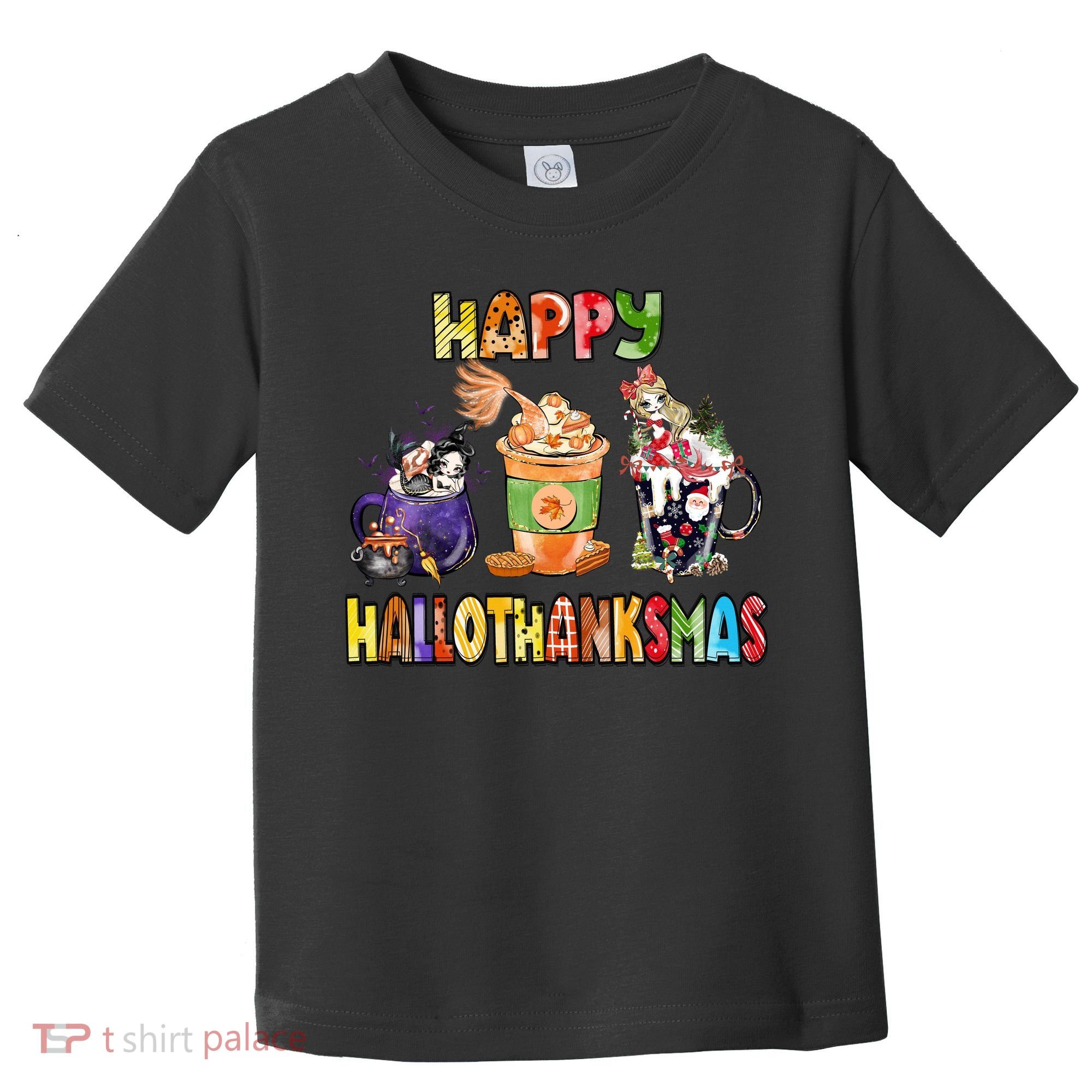 Coffee Halloween Thanksgiving Christmas Happy Hallothanksmas Toddler T-Shirt