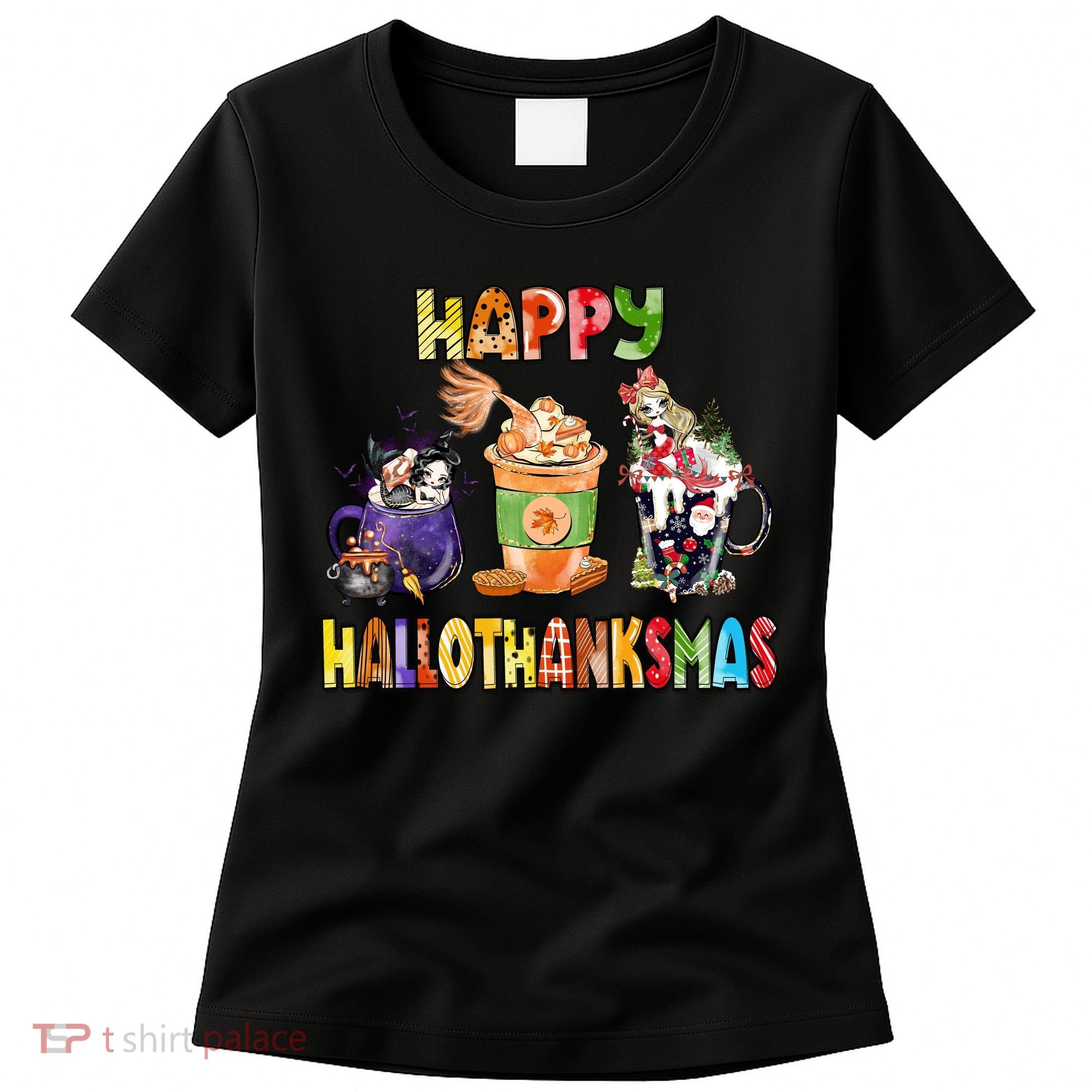 Coffee Halloween Thanksgiving Christmas Happy Hallothanksmas Women's T-Shirt
