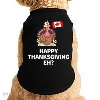 Canadian Happy Thanksgiving EH? Funny Turkey Dinner Doggie Tank thumb 0