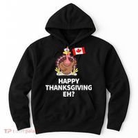 Canadian Happy Thanksgiving EH? Funny Turkey Dinner Hoodie thumb 0