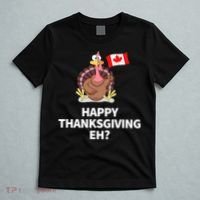 Canadian Happy Thanksgiving EH? Funny Turkey Dinner T-Shirt thumb 5