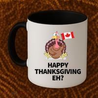 Canadian Happy Thanksgiving EH? Funny Turkey Dinner Coffee Mug thumb 2