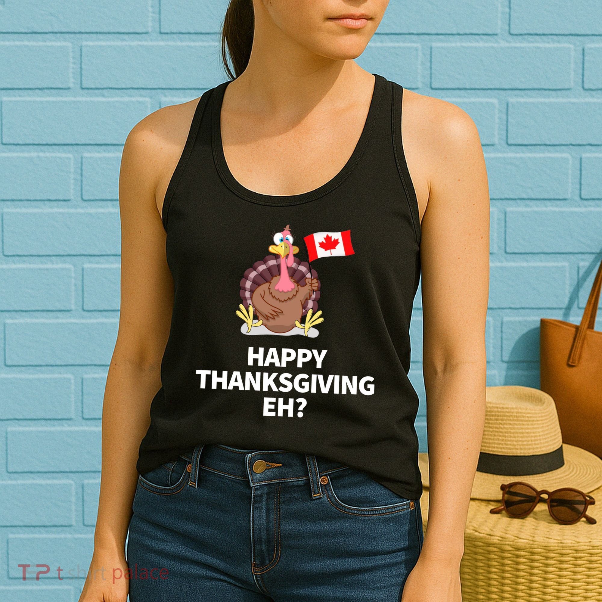 Canadian Happy Thanksgiving EH? Funny Turkey Dinner Women's Tank Top