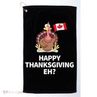 Canadian Happy Thanksgiving EH? Funny Turkey Dinner Golf Towel thumb 0