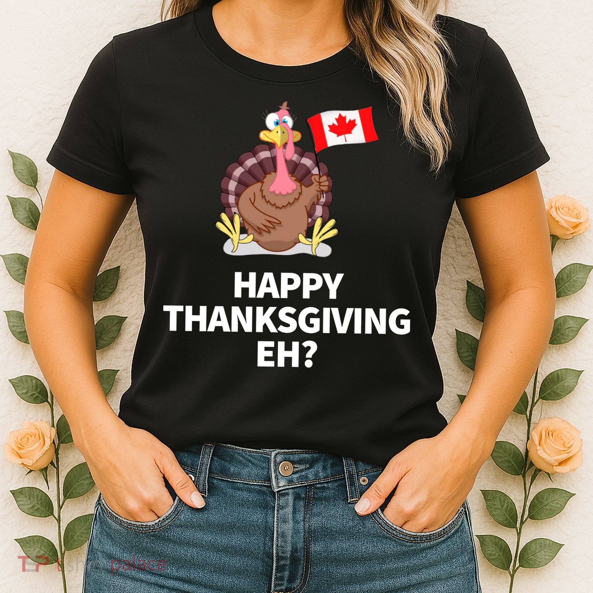 Canadian Happy Thanksgiving EH? Funny Turkey Dinner Women's T-Shirt