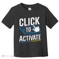 Click Here To Activate Your Inner Nerd Geeks Toddler T-Shirt thumb 0