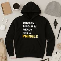 Chubby Single & Ready For A Pringle Hoodie thumb 3