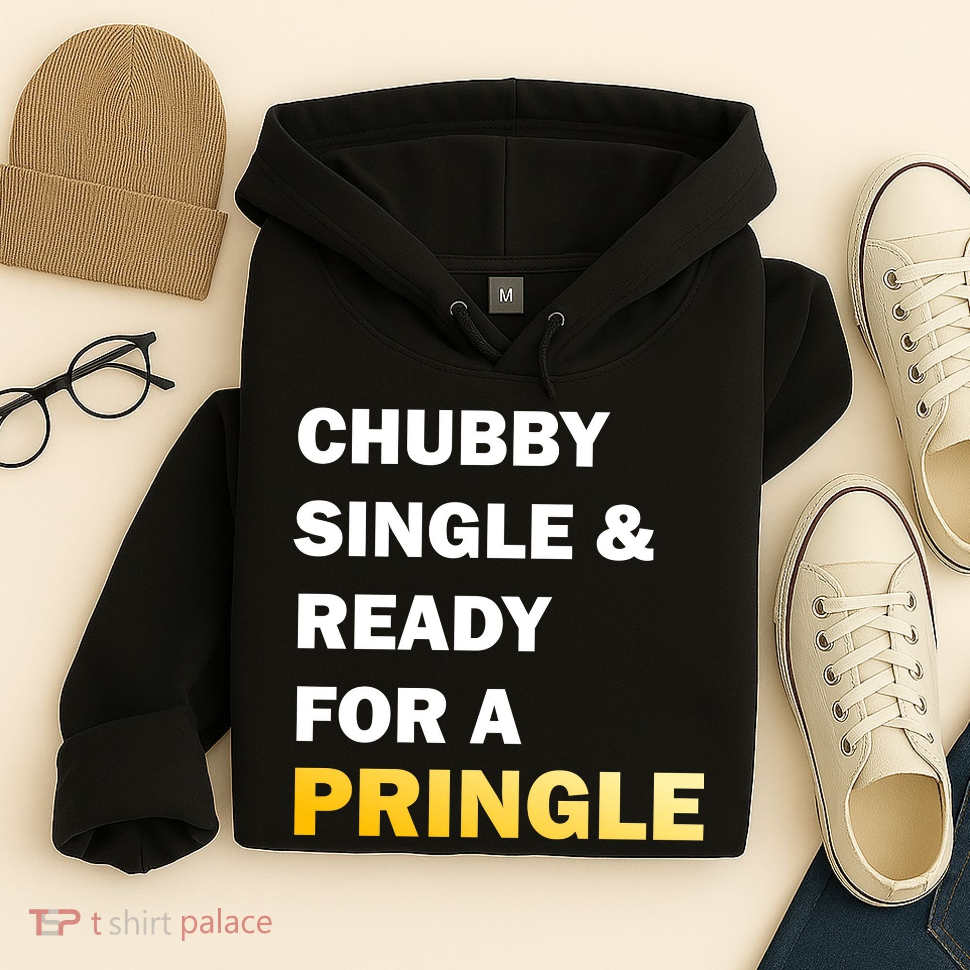 Chubby Single & Ready For A Pringle Hoodie