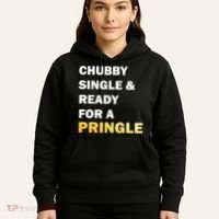 Chubby Single & Ready For A Pringle Hoodie thumb 5