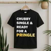 Chubby Single & Ready For A Pringle T-Shirt thumb 2