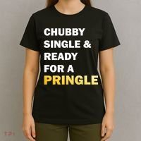 Chubby Single & Ready For A Pringle T-Shirt thumb 4