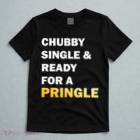 Chubby Single & Ready For A Pringle T-Shirt thumb 5