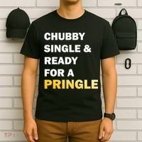 Chubby Single & Ready For A Pringle T-Shirt thumb 6