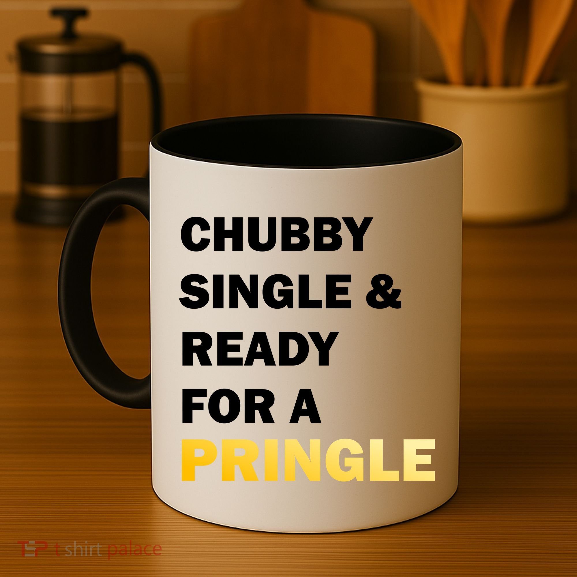 Chubby Single & Ready For A Pringle Coffee Mug