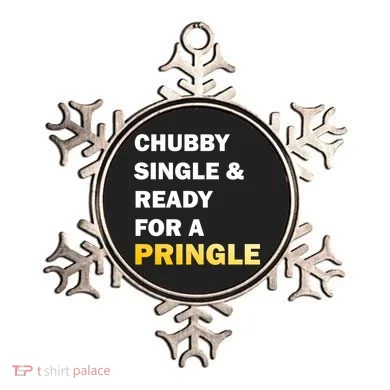 Chubby Single & Ready For A Pringle Ornament