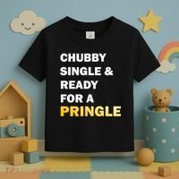 Chubby Single & Ready For A Pringle Toddler T-Shirt thumb 3