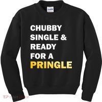 Chubby Single & Ready For A Pringle Kids Sweatshirt thumb 0
