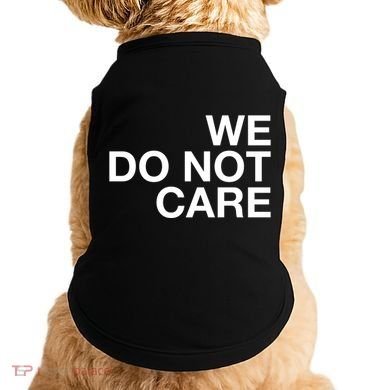 Cam Heyward We Do Not Care Doggie Tank