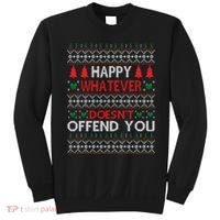 Christmas Happy Whatever Doesn't Offend You Ugly Christmas Sweater Sweatshirt thumb 0