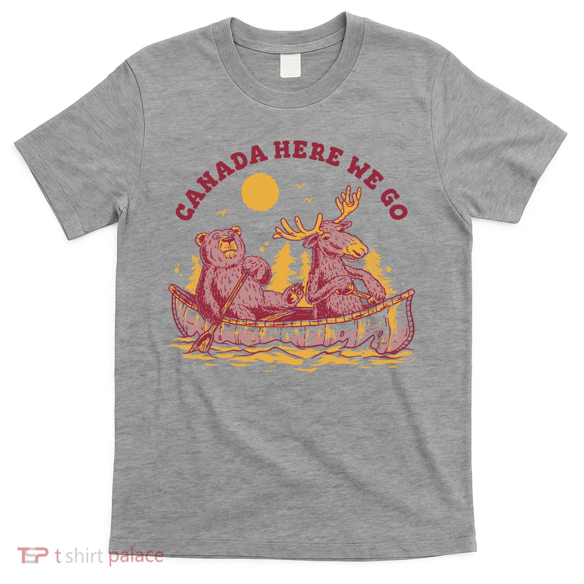 Canada Here We Go Bear And Moose T-Shirt