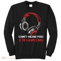 Can't Hear You I'm Gaming - Gamer Gift Video Games Online Sweatshirt thumb 0