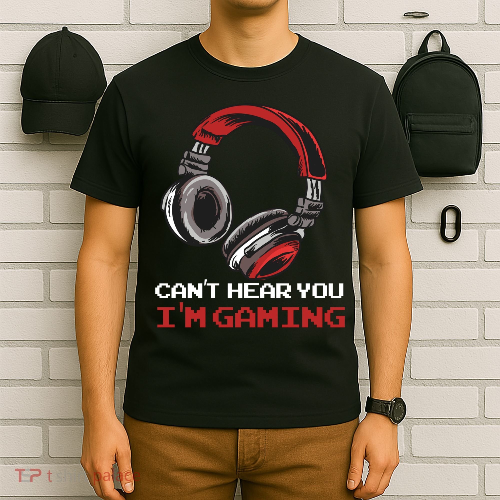 Can't Hear You I'm Gaming - Gamer Gift Video Games Online T-Shirt