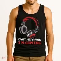 Can't Hear You I'm Gaming - Gamer Gift Video Games Online Tank Top thumb 3
