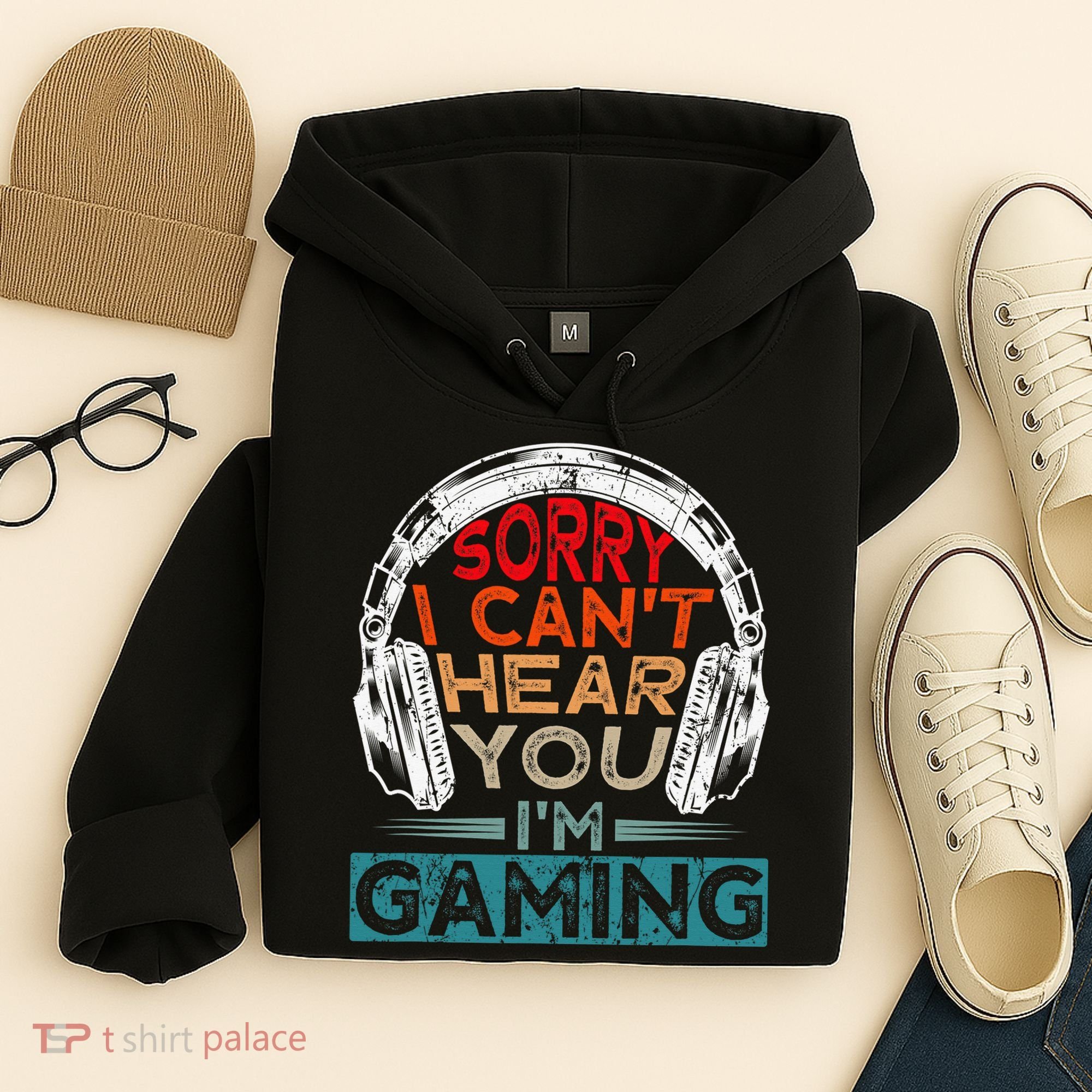 Can't Hear You I'm Gaming Gamer Assertion Gift Idea Hoodie